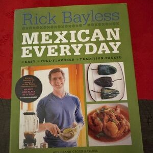 Mexican Everyday Cookbook by Rick Bayless